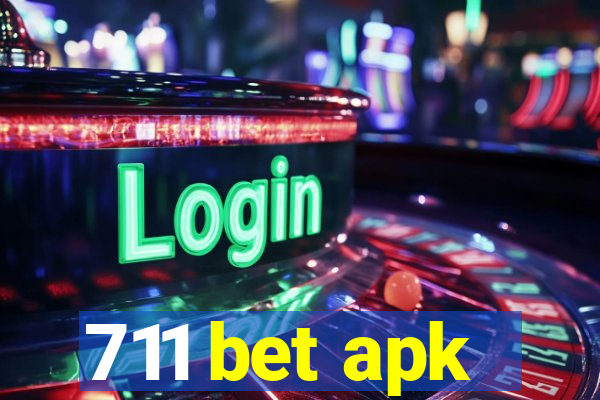 711 bet apk